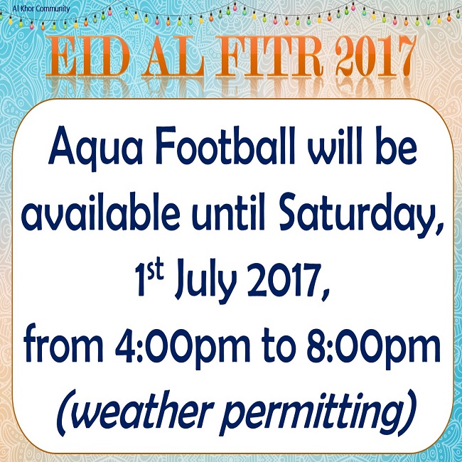 Eid Al Fitr 2017: Aqua Football